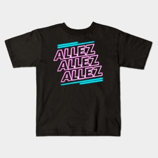 Allez Allez Allez Kids T-Shirt